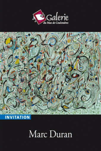 EXPO MARC DURAN – GALERIE MAS DE COULONDRES – 24 oct/19 nov 2014