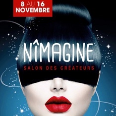 NIMAGINE – SALON DE CRÉATEURS – 8 AU 16 NOV 2014 – NIMES