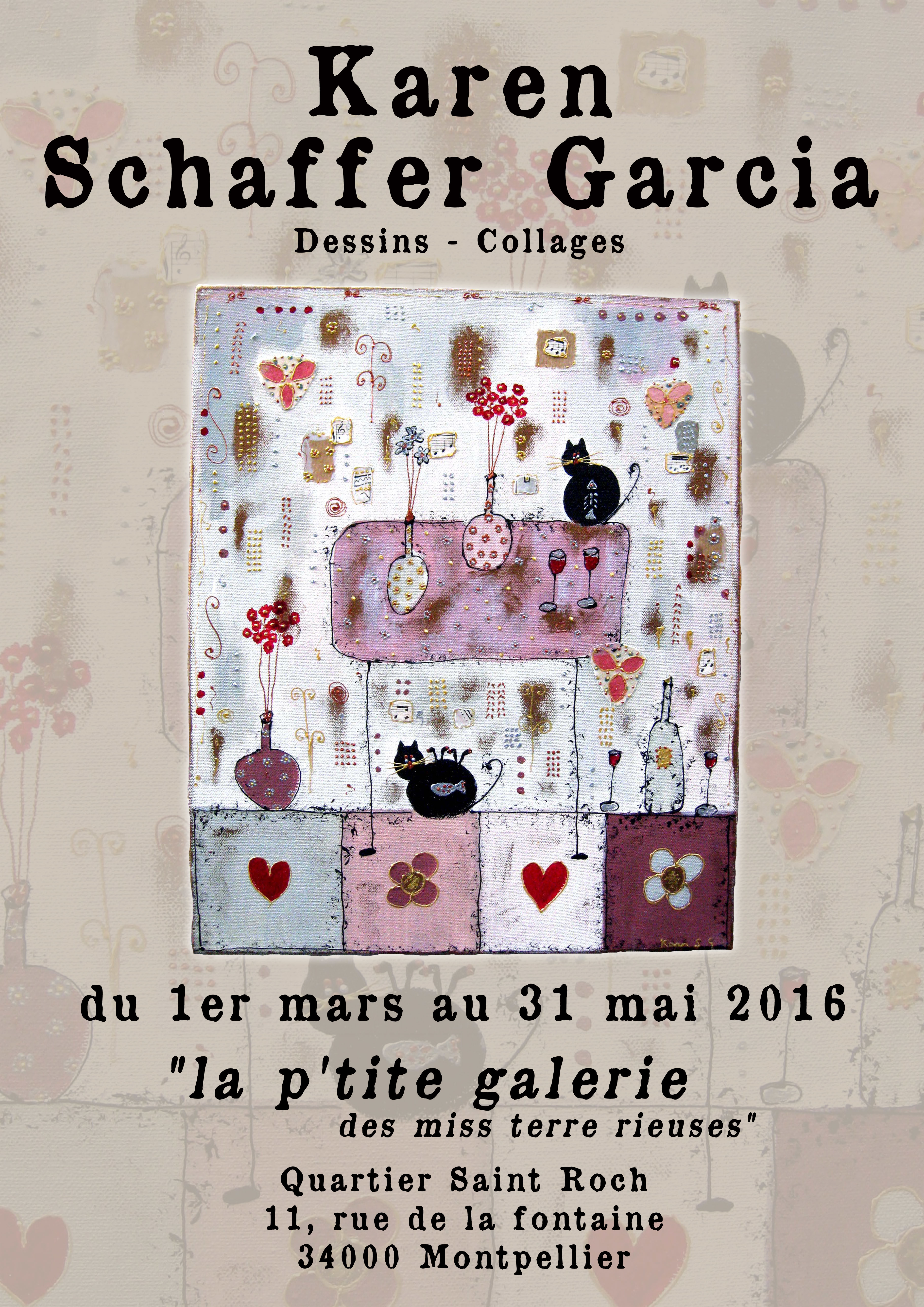La petite galerie des miss terre rieuses invite Karen Schaffer-Garcia et Elisabeth Masson à exposer – 1er mars au 31 mais 2016 – quartier St Roch