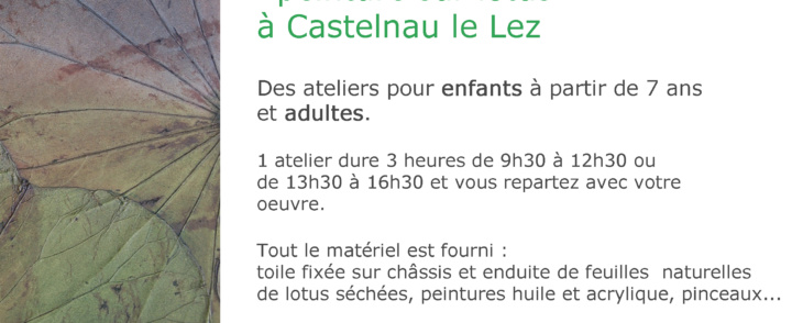 Atelier découverte “Peinture sur lotus” – Castelnau le lez – 22 et 29 avril 2016