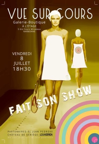 Vue sur Cours fait son show – galerie boutique Narbonne – 8 juillet 2016