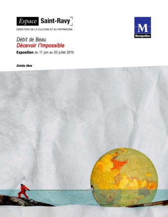 Vernissage “Décevoir l’impossible” – DdB – Espace St-Ravy – 10 juin 2016