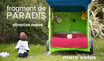 [ART SONORE] La compagnie Marc Calas au ALHAMBRA FESTI le 30/31 août à Paulhan