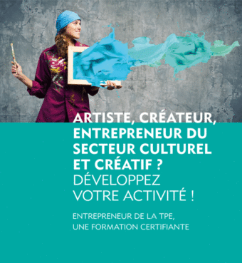 FORMATION CERTIFIANTE > Entrepreneur secteur culturel et créatif // Nouvelle session en octobre 2019