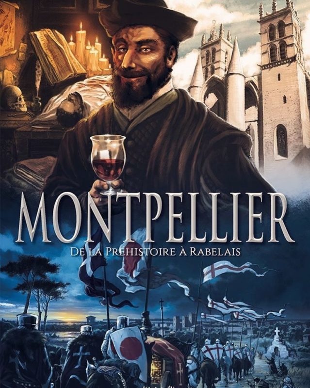[BANDE DESSINÉE] Claude Pelet, dessinateur de BD, contribue à “Montpellier, Tome 1 – De la Préhistoire à Rabelais”