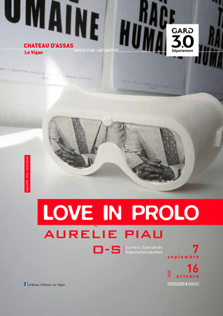 [EXPOSITION] de la plasticienne Aurélie Piau / LOVE IN PROLO au Vigan du 7 septembre au 16 octobre 2020