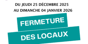 FERMETURE CONGES FIN D’ANNEE 2025