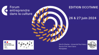 FORUM ENTREPRENDRE DANS LA CULTURE EN OCCITANIE