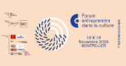 Forum Régional Entreprendre dans la Culture 2026 en Occitanie à Montpellier